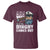 Funny Adult Joke Boat Captain T Shirt It's Not A Day On The Lake Until My Dinghy Comes Out