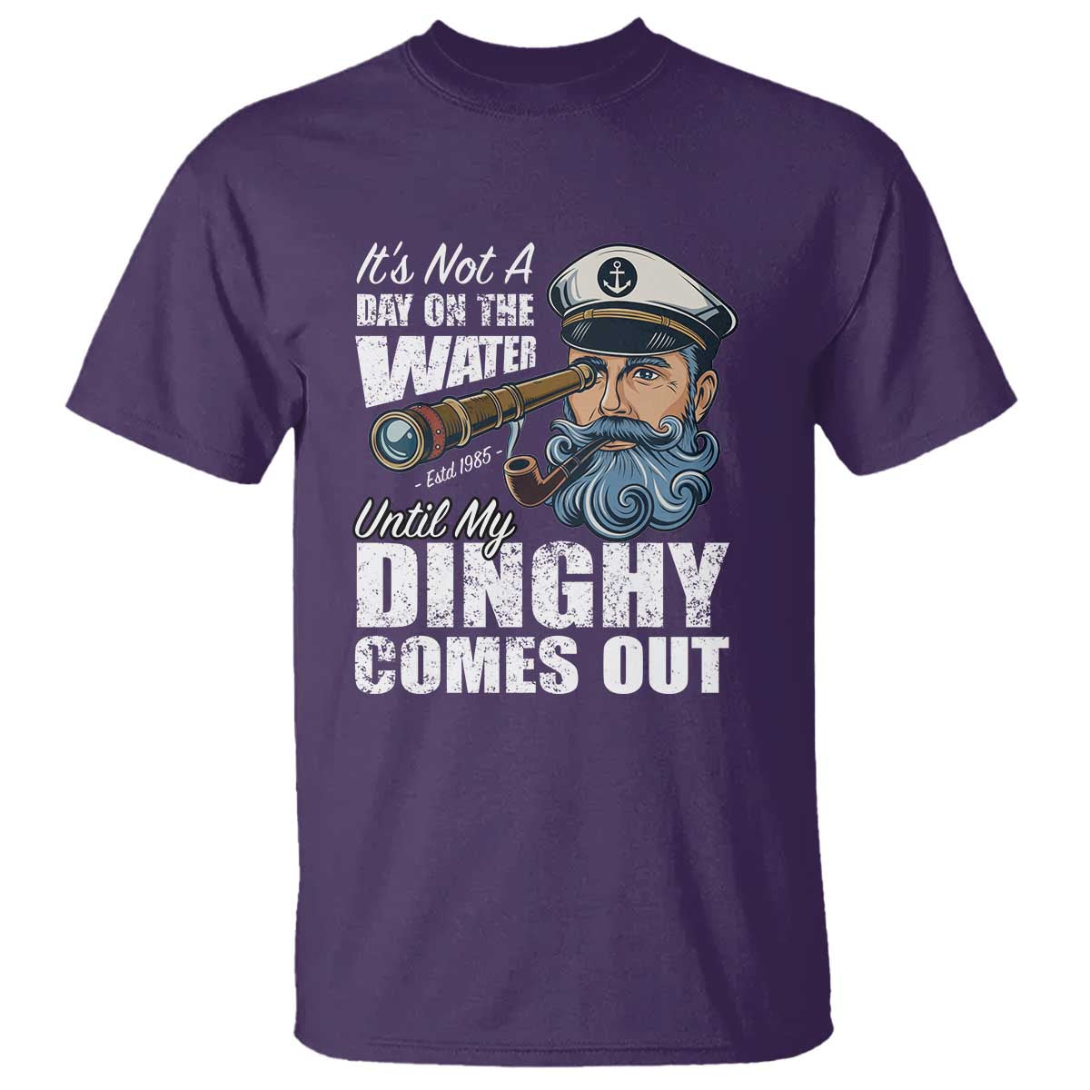 Funny Adult Joke Boat Captain T Shirt It's Not A Day On The Lake Until My Dinghy Comes Out
