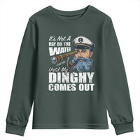 Funny Adult Joke Boat Captain Youth Sweatshirt It's Not A Day On The Lake Until My Dinghy Comes Out