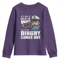 Funny Adult Joke Boat Captain Youth Sweatshirt It's Not A Day On The Lake Until My Dinghy Comes Out