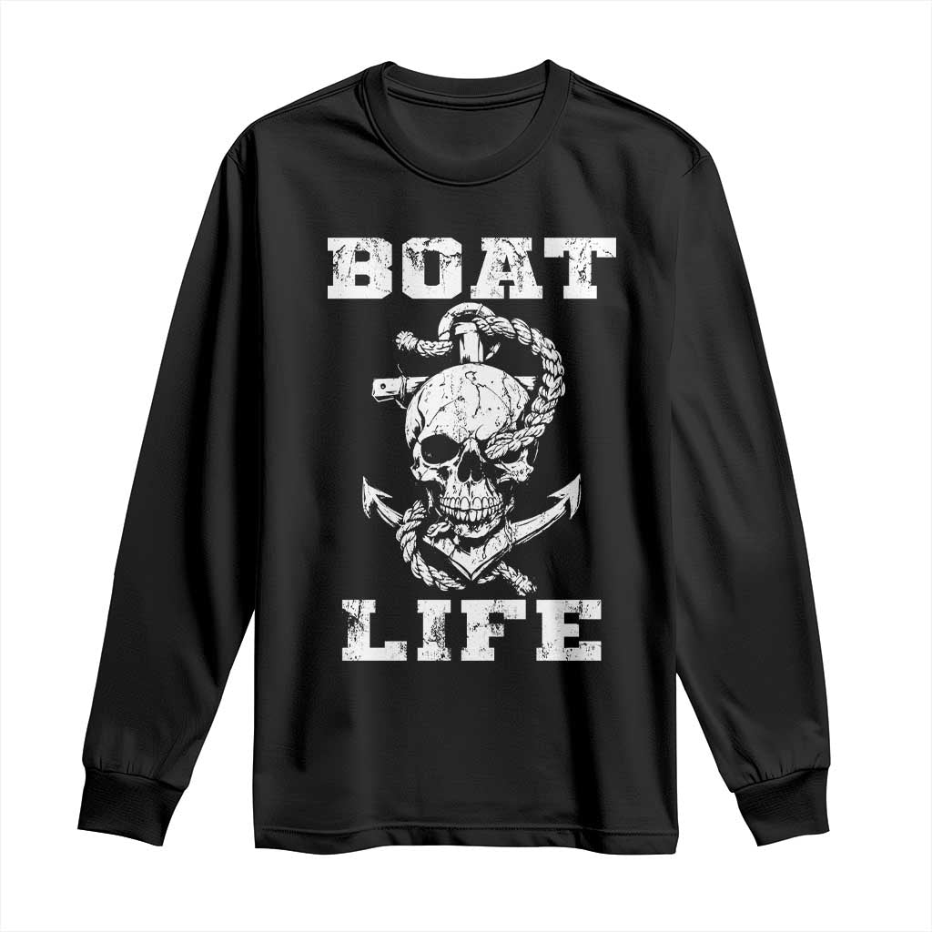 Boat Life Long Sleeve Shirt Funny Skull Anchor