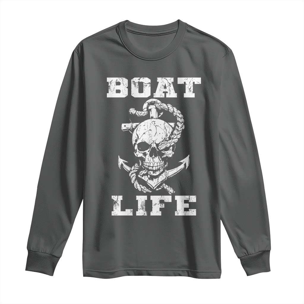 Boat Life Long Sleeve Shirt Funny Skull Anchor