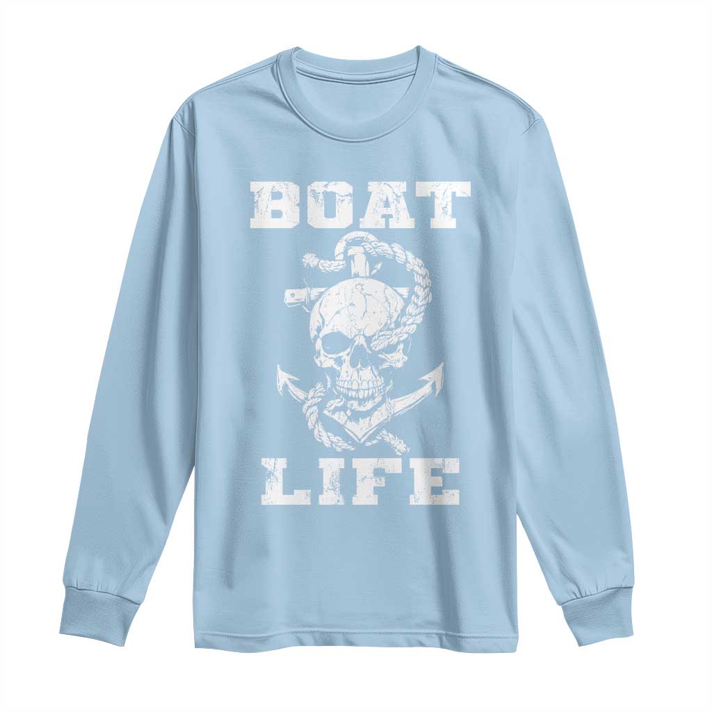 Boat Life Long Sleeve Shirt Funny Skull Anchor