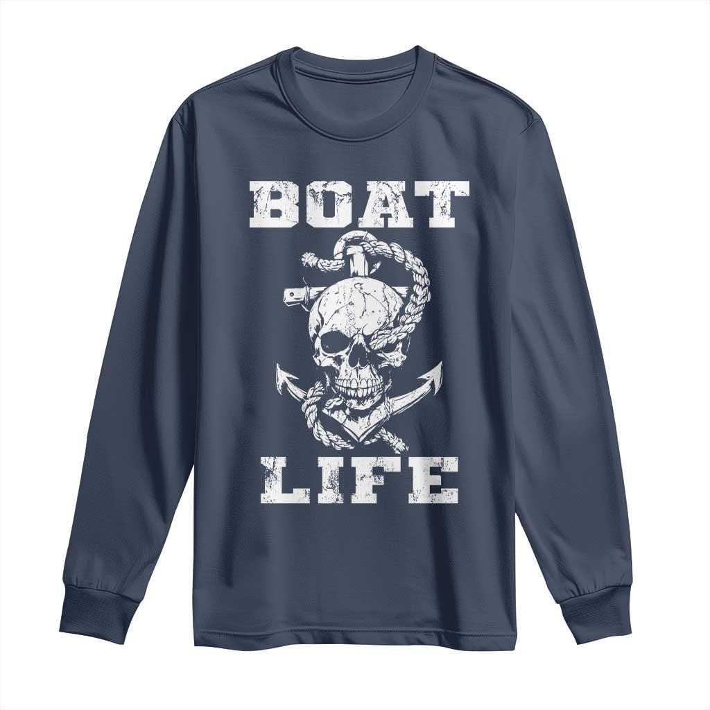 Boat Life Long Sleeve Shirt Funny Skull Anchor