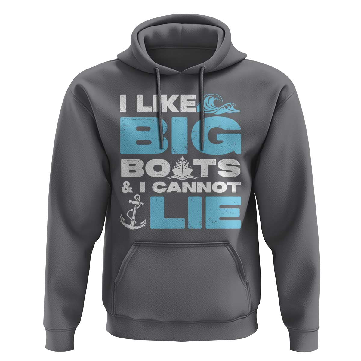 Funny I Like Big Boats and I Cannot Lie Hoodie
