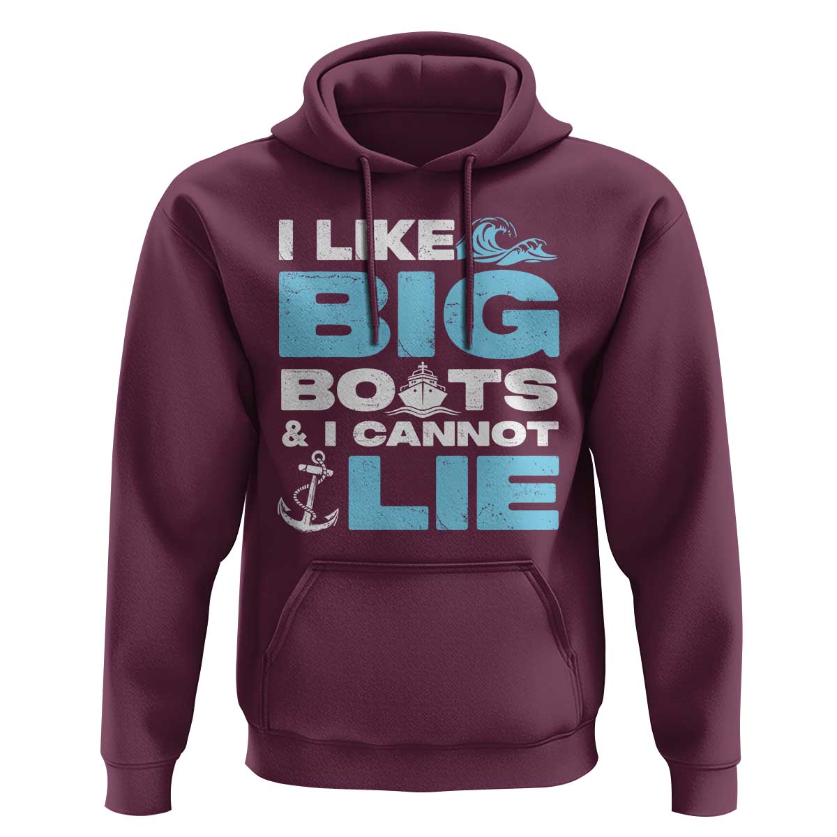 Funny I Like Big Boats and I Cannot Lie Hoodie