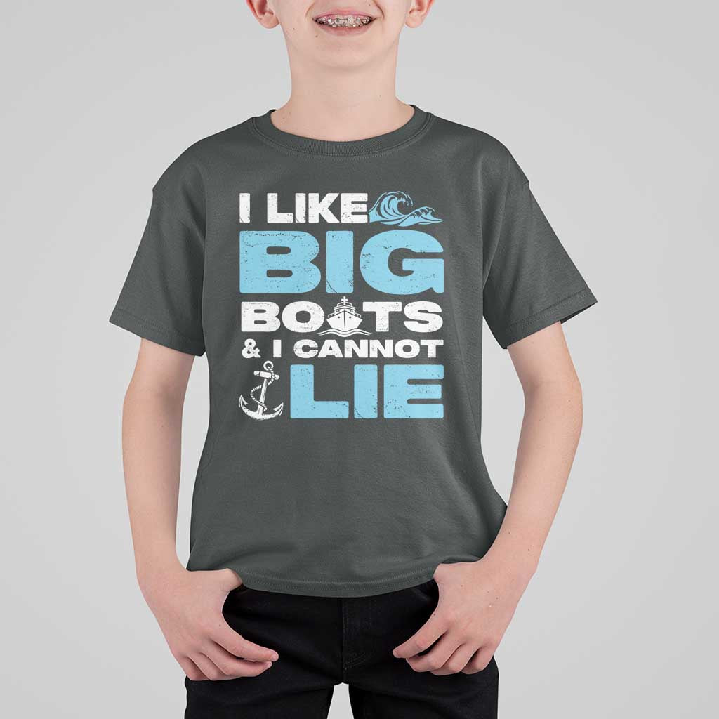 Funny I Like Big Boats and I Cannot Lie T Shirt For Kid