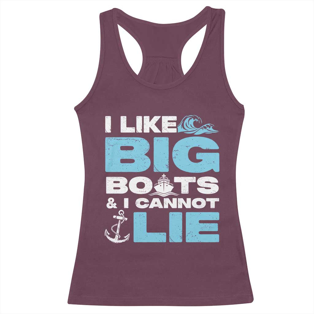 Funny I Like Big Boats and I Cannot Lie Racerback Tank Top