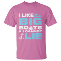 Funny I Like Big Boats and I Cannot Lie T Shirt