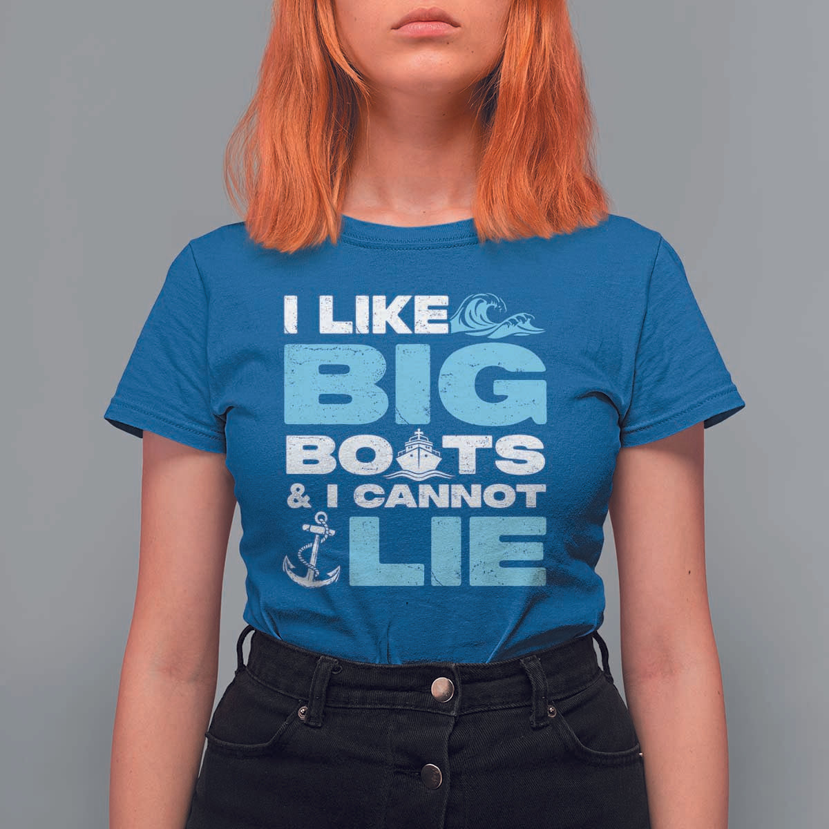 Funny I Like Big Boats and I Cannot Lie T Shirt For Women