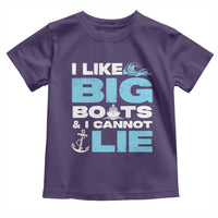 Funny I Like Big Boats and I Cannot Lie Toddler T Shirt