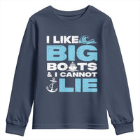 Funny I Like Big Boats and I Cannot Lie Youth Sweatshirt