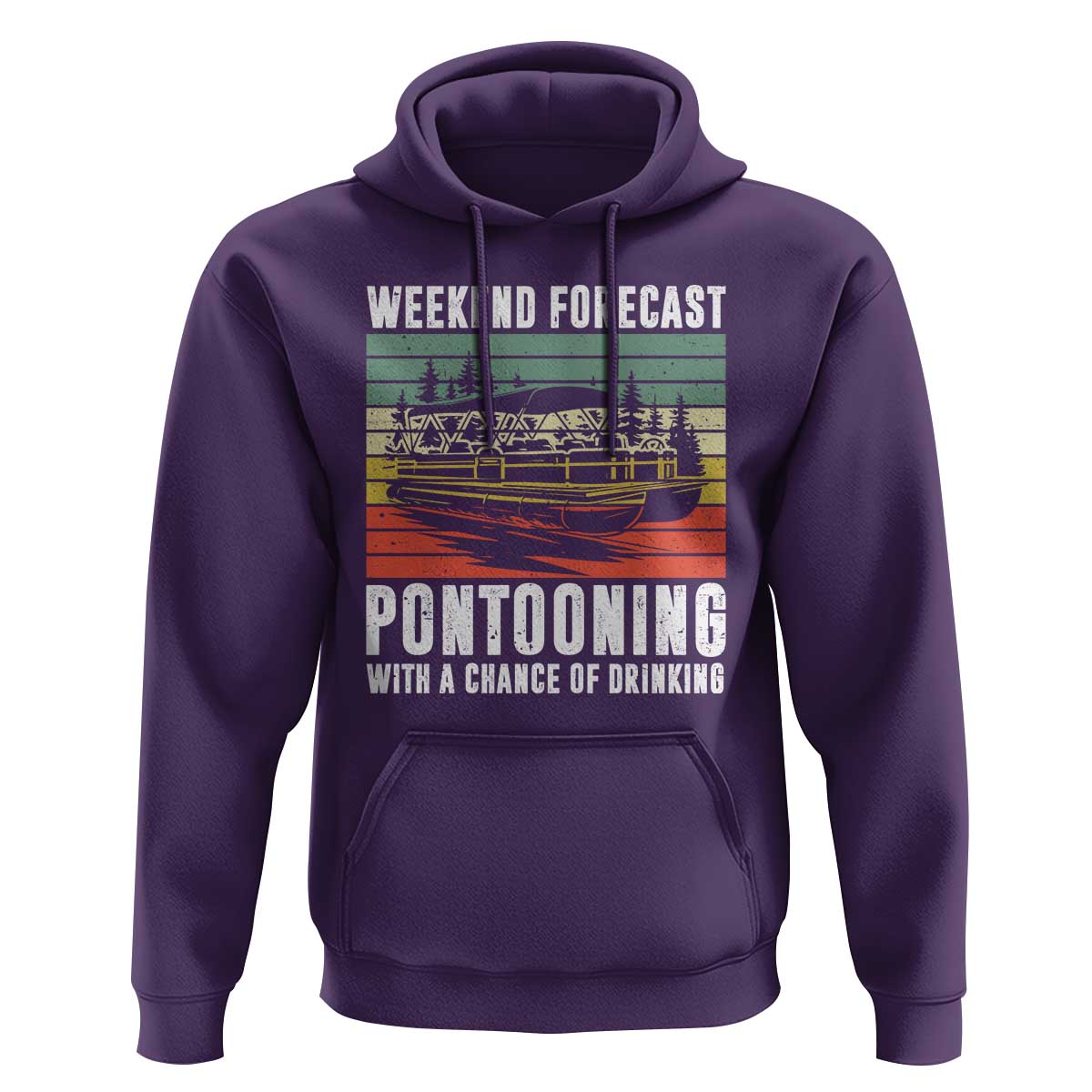 Weekend Forecast Pontooning With A Chance Of Drinking Hoodie