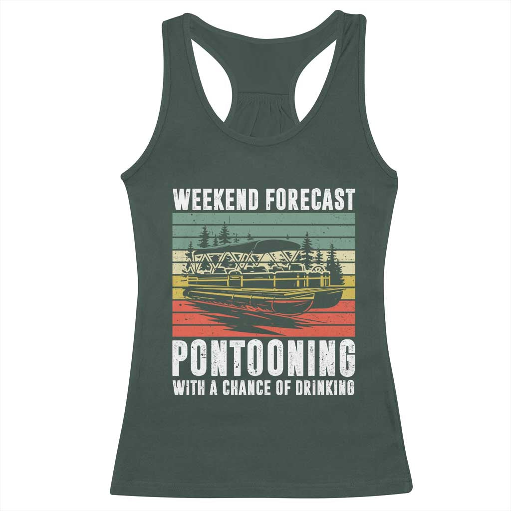 Weekend Forecast Pontooning With A Chance Of Drinking Racerback Tank Top
