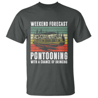 Weekend Forecast Pontooning With A Chance Of Drinking T Shirt