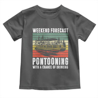 Weekend Forecast Pontooning With A Chance Of Drinking Toddler T Shirt