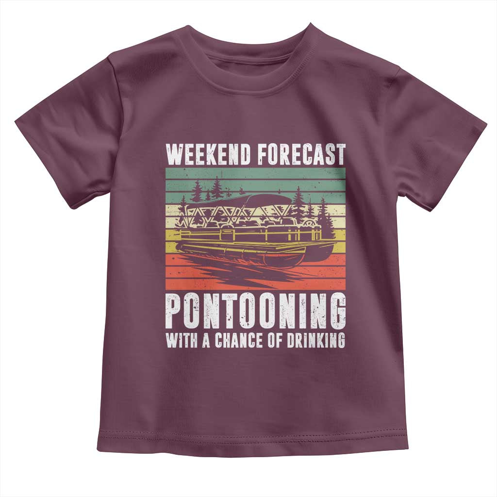 Weekend Forecast Pontooning With A Chance Of Drinking Toddler T Shirt