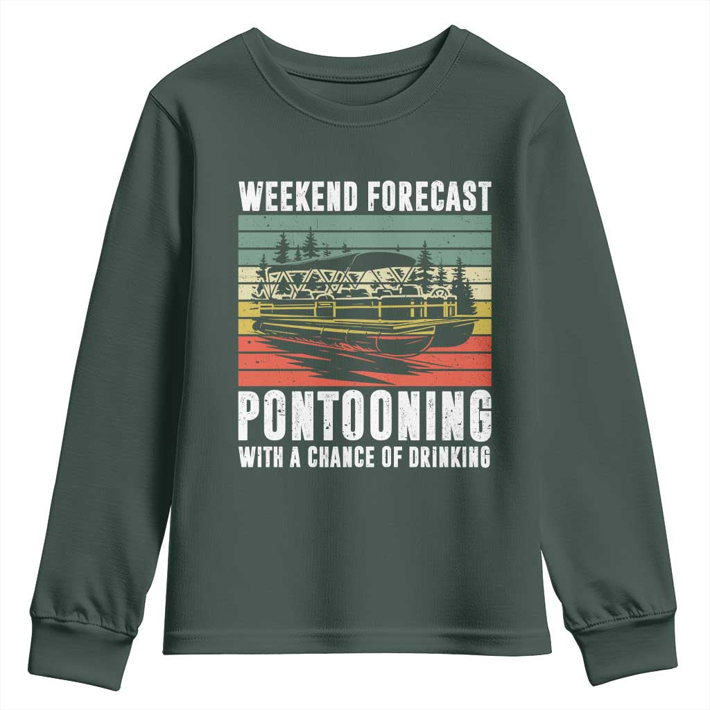 Weekend Forecast Pontooning With A Chance Of Drinking Youth Sweatshirt