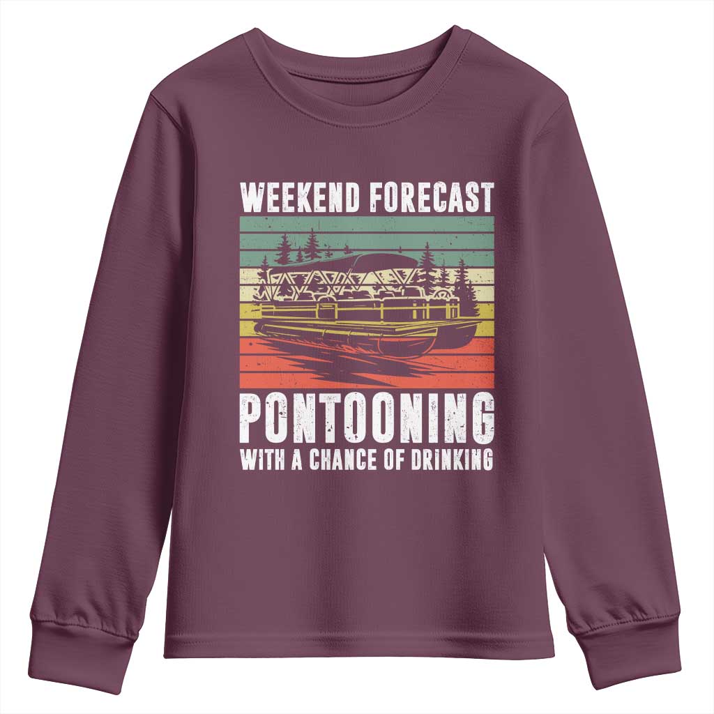 Weekend Forecast Pontooning With A Chance Of Drinking Youth Sweatshirt
