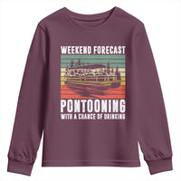 Weekend Forecast Pontooning With A Chance Of Drinking Youth Sweatshirt
