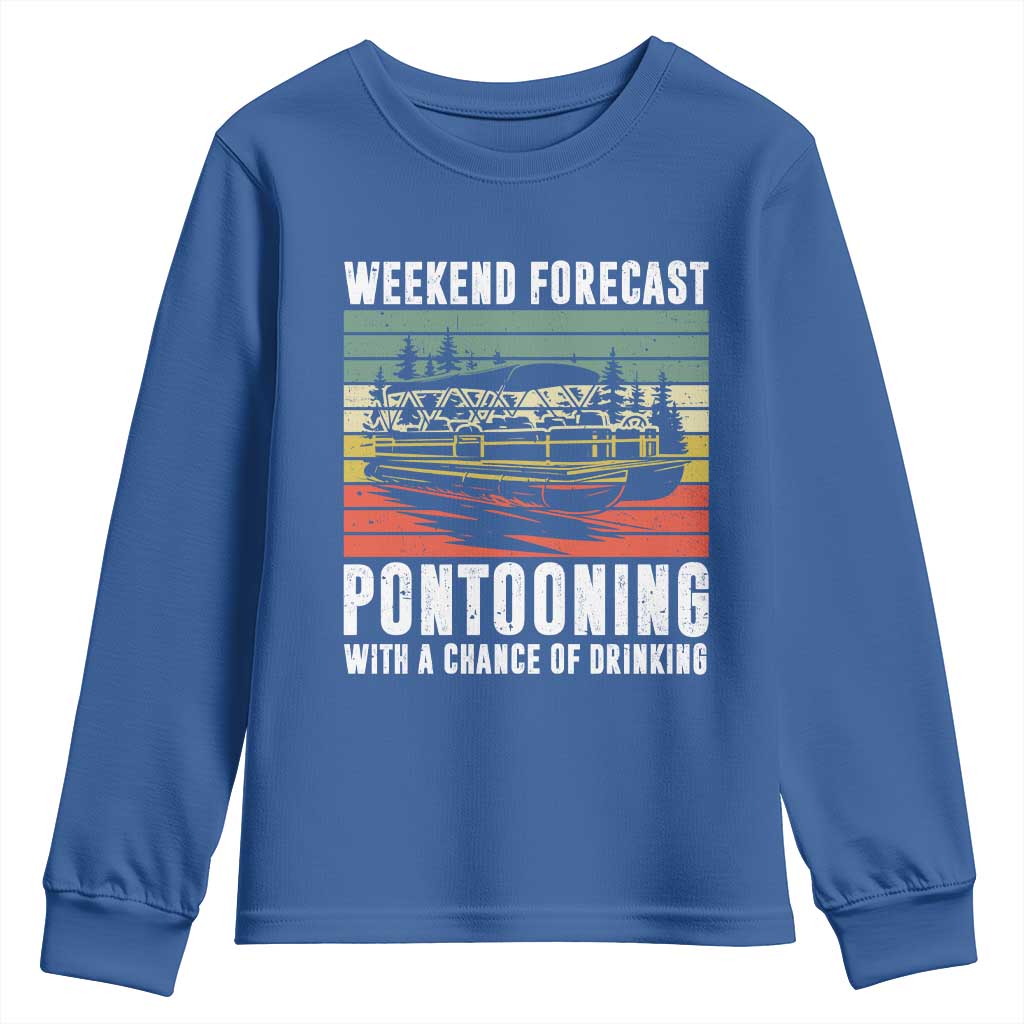 Weekend Forecast Pontooning With A Chance Of Drinking Youth Sweatshirt