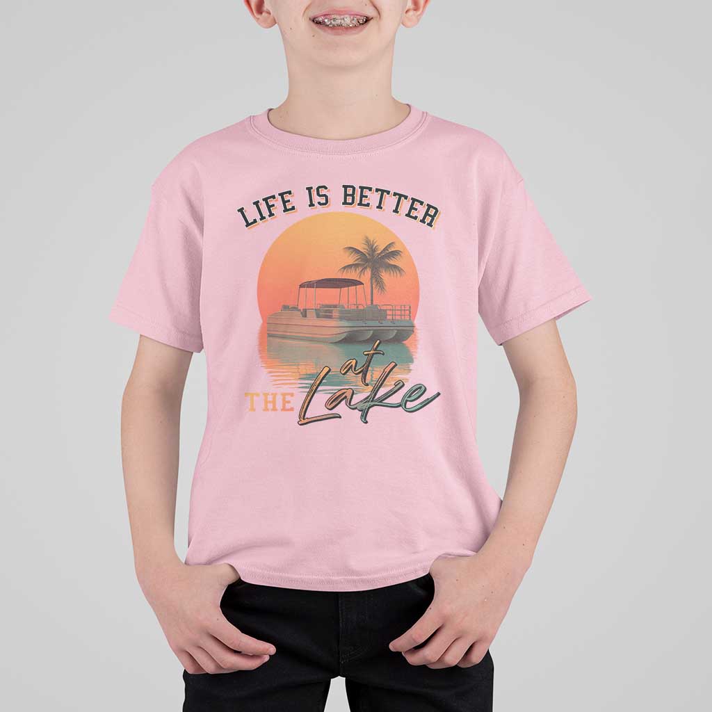 Life Is Better At The Lake T Shirt For Kid Pontoon Boat