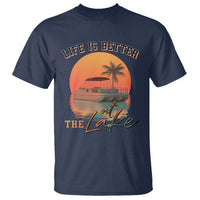 Life Is Better At The Lake T Shirt Pontoon Boat
