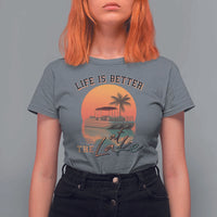 Life Is Better At The Lake T Shirt For Women Pontoon Boat