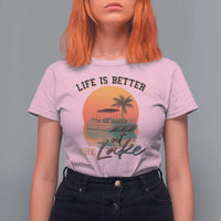 Life Is Better At The Lake T Shirt For Women Pontoon Boat