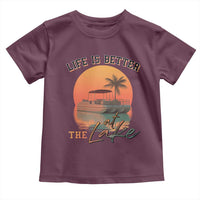 Life Is Better At The Lake Toddler T Shirt Pontoon Boat