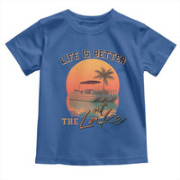 Life Is Better At The Lake Toddler T Shirt Pontoon Boat