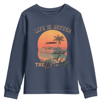 Life Is Better At The Lake Youth Sweatshirt Pontoon Boat