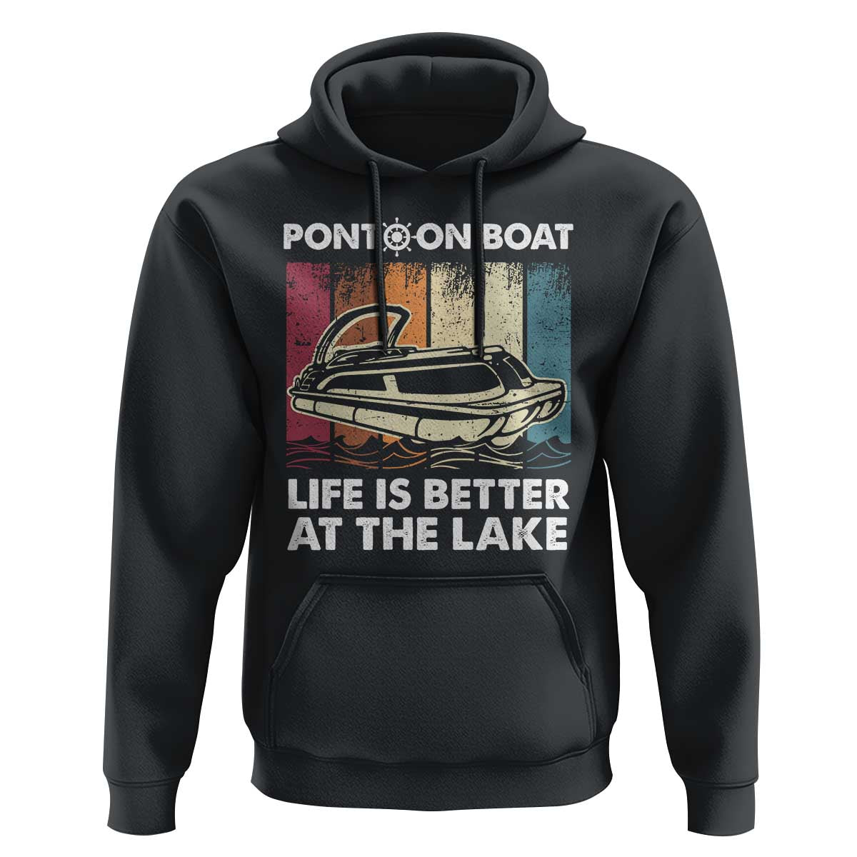 Pontoon Boat Hoodie Life Is Better At The Lake