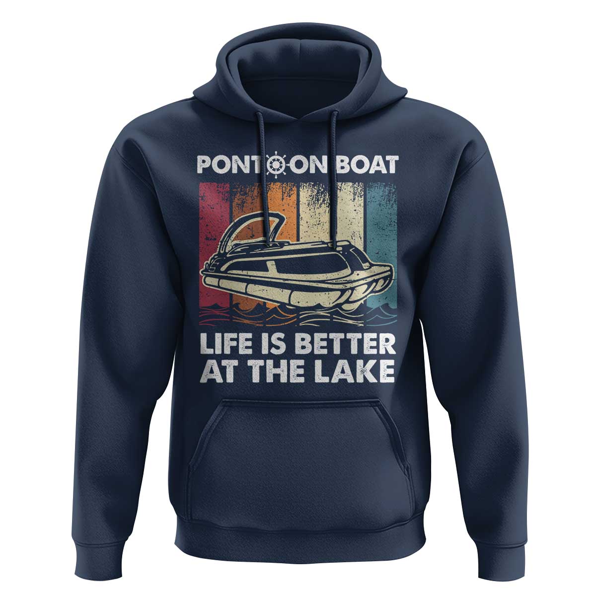 Pontoon Boat Hoodie Life Is Better At The Lake