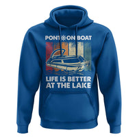 Pontoon Boat Hoodie Life Is Better At The Lake
