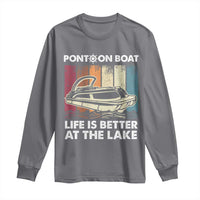 Pontoon Boat Long Sleeve Shirt Life Is Better At The Lake