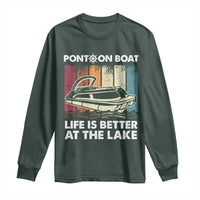 Pontoon Boat Long Sleeve Shirt Life Is Better At The Lake