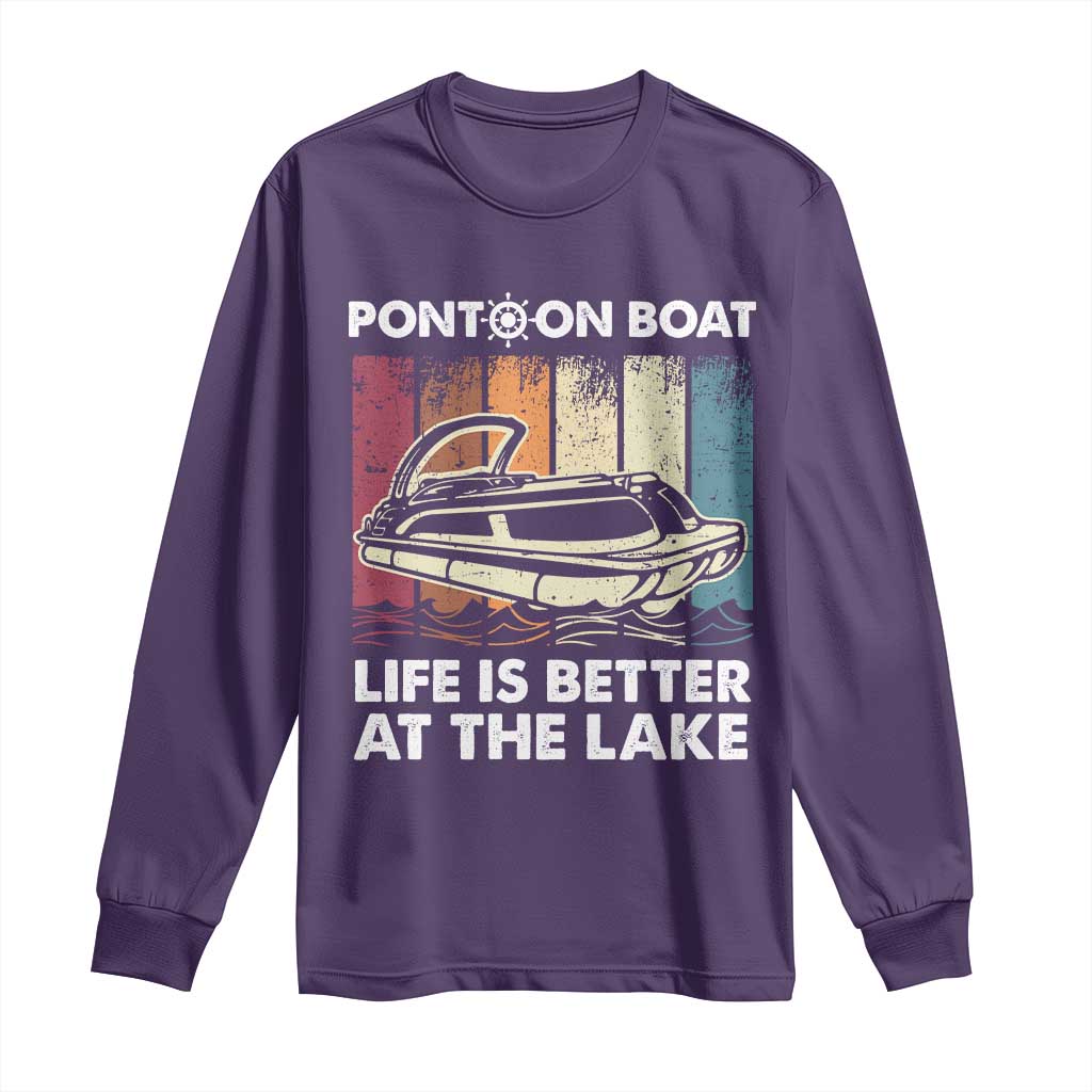 Pontoon Boat Long Sleeve Shirt Life Is Better At The Lake