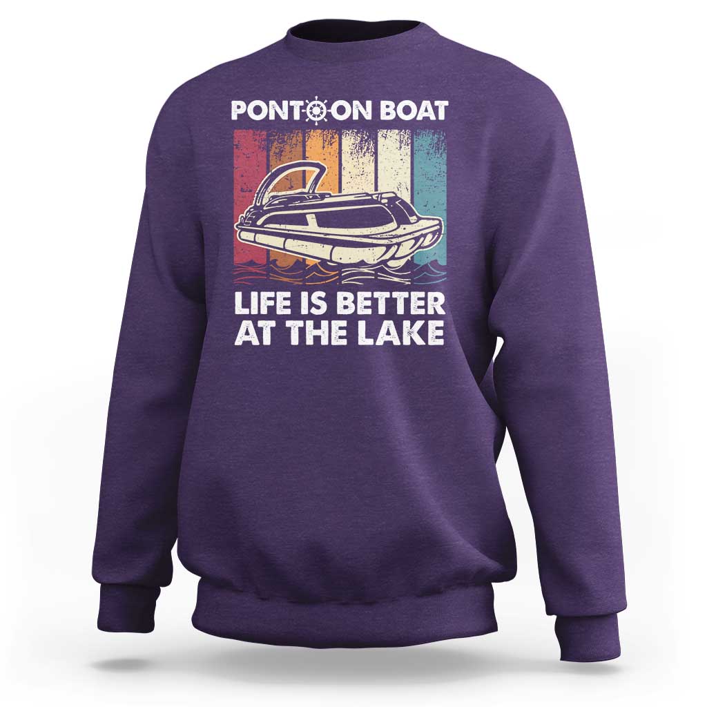 Pontoon Boat Sweatshirt Life Is Better At The Lake