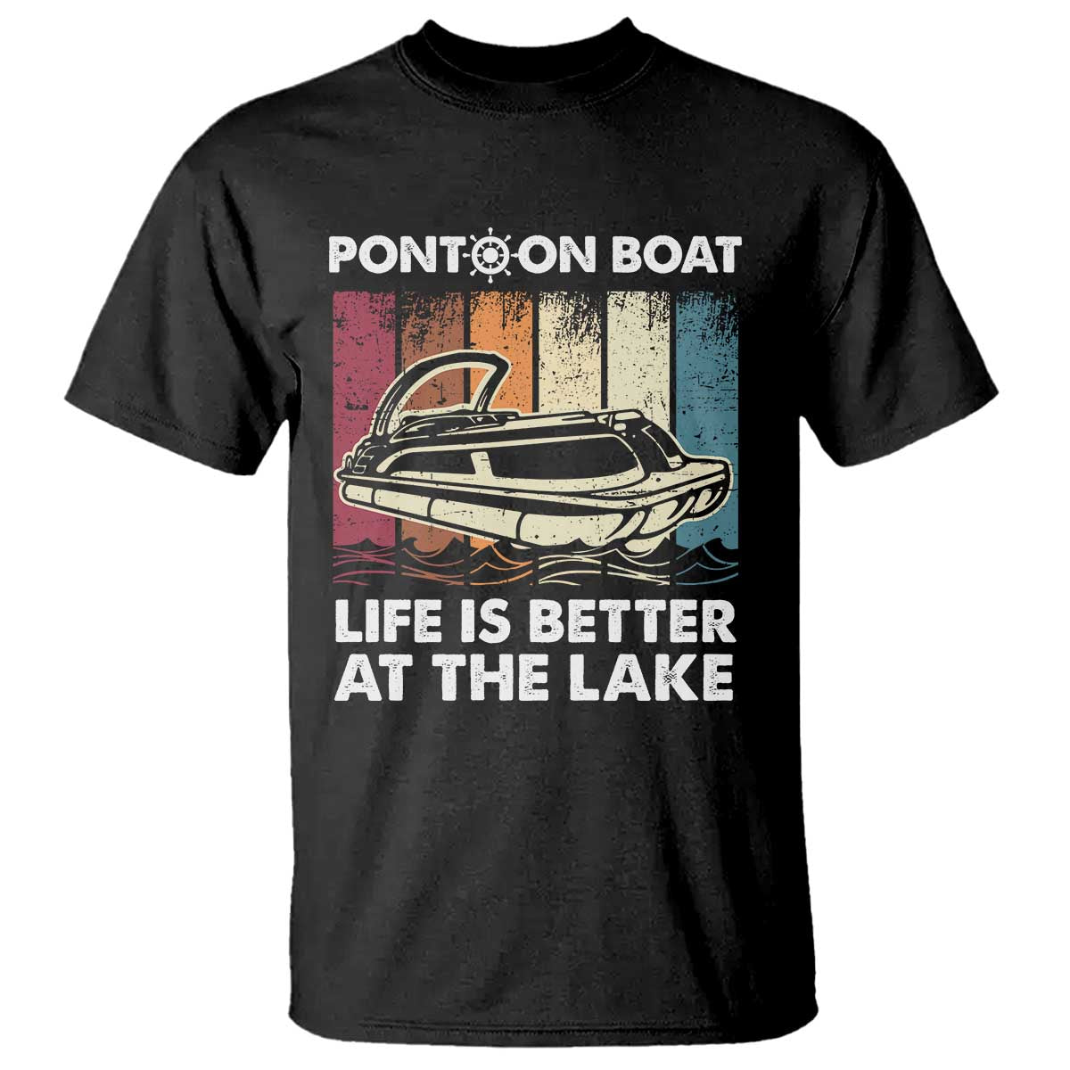 Pontoon Boat T Shirt Life Is Better At The Lake