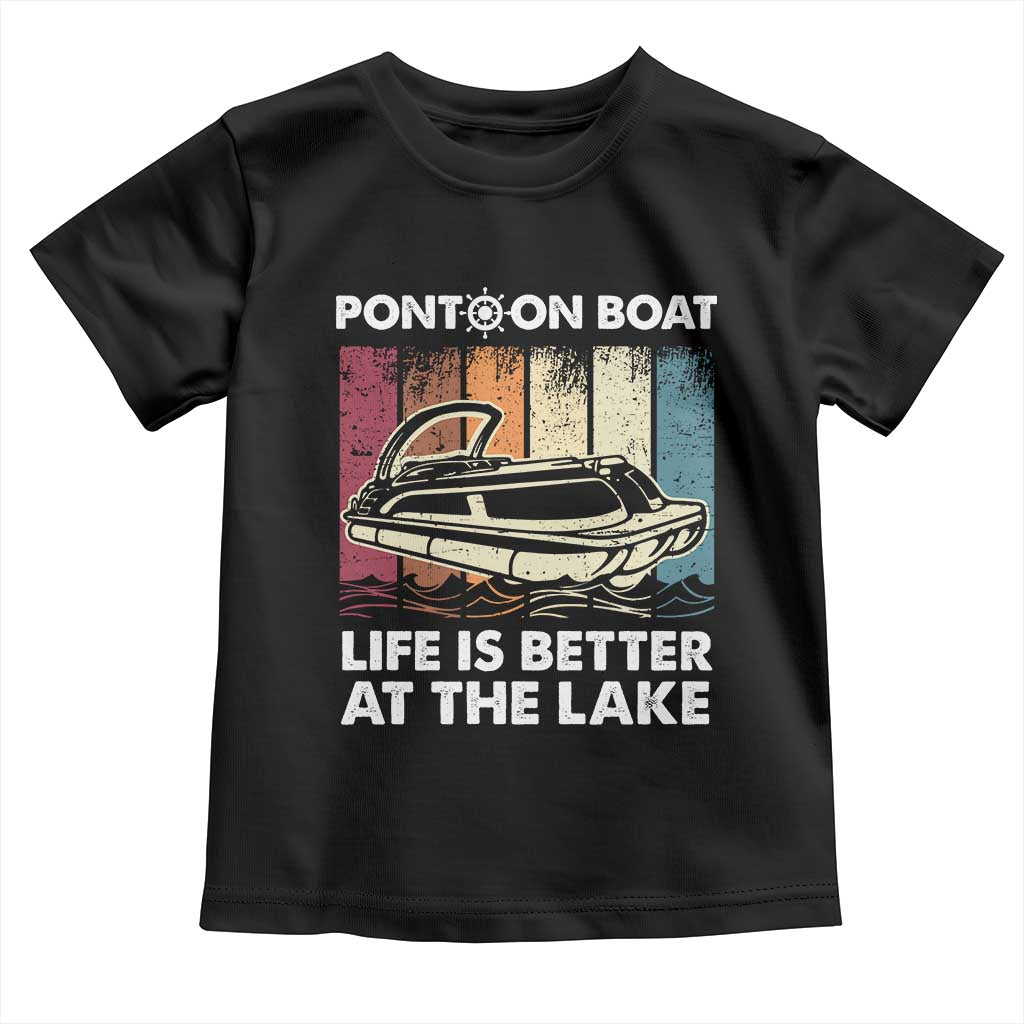 Pontoon Boat Toddler T Shirt Life Is Better At The Lake