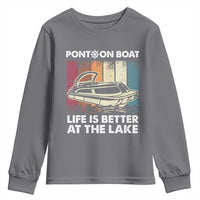 Pontoon Boat Youth Sweatshirt Life Is Better At The Lake