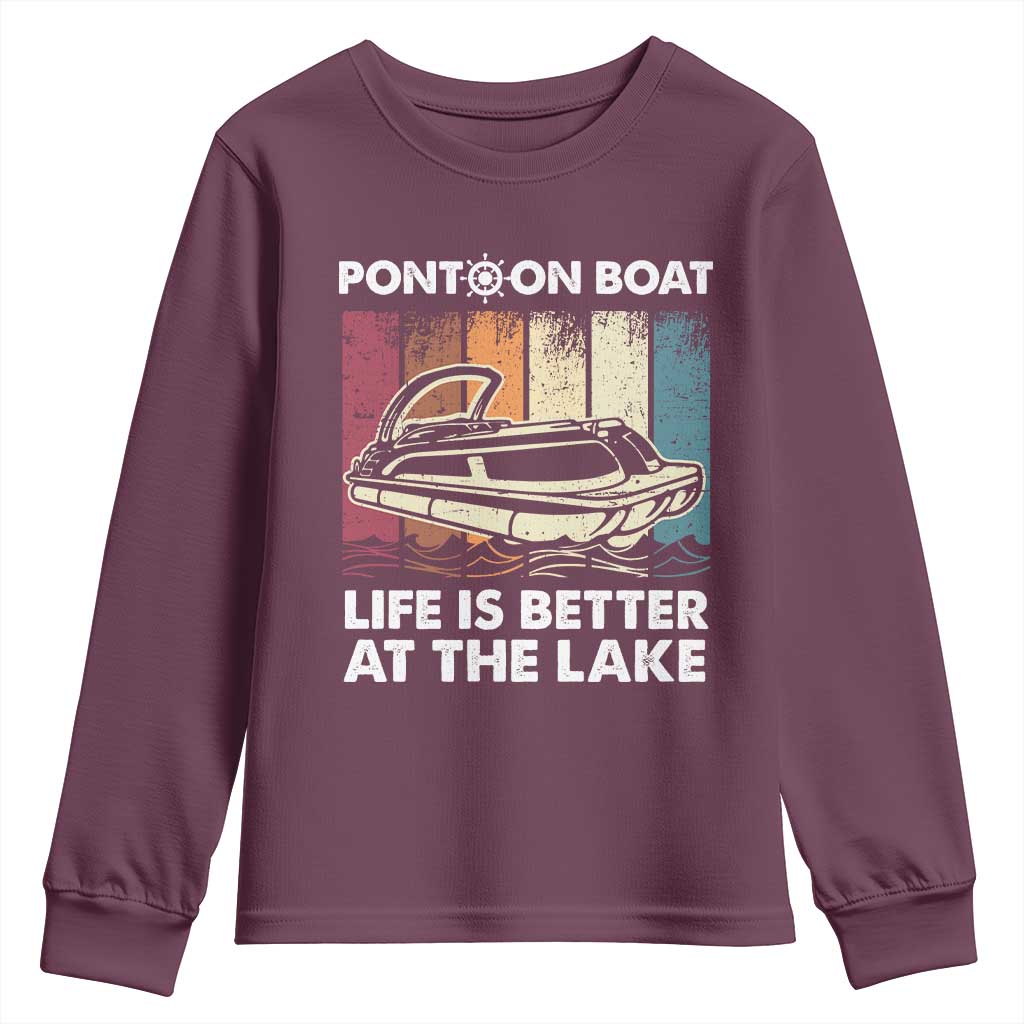 Pontoon Boat Youth Sweatshirt Life Is Better At The Lake