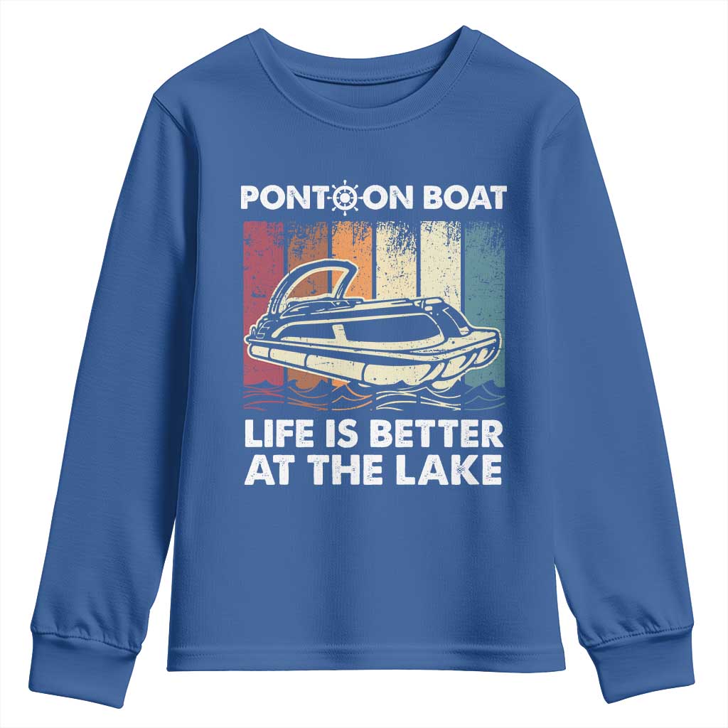 Pontoon Boat Youth Sweatshirt Life Is Better At The Lake