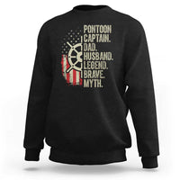 Pontoon Boat Captain Sweatshirt Dad Husband Legend Brave Myth