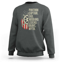 Pontoon Boat Captain Sweatshirt Dad Husband Legend Brave Myth