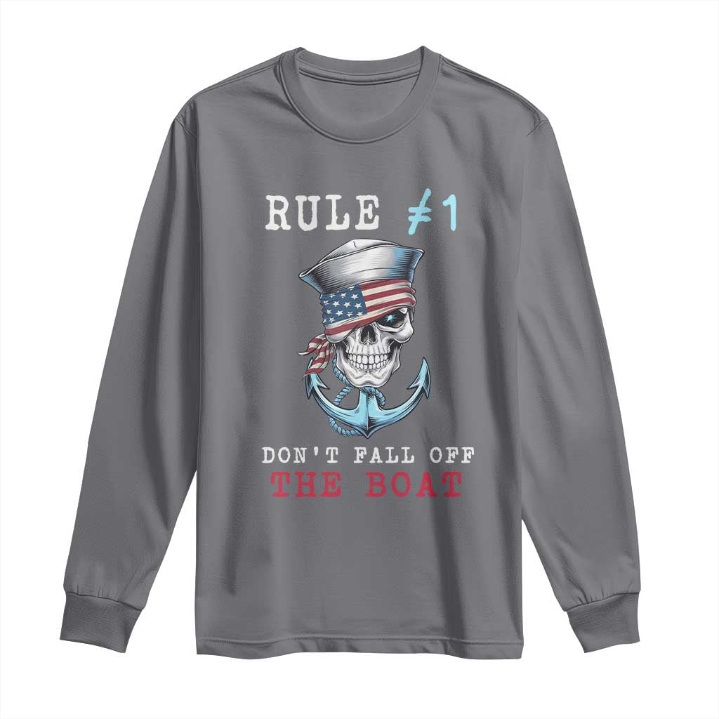 Funny Pirate Rule Long Sleeve Shirt Don't Fall Off The Boat