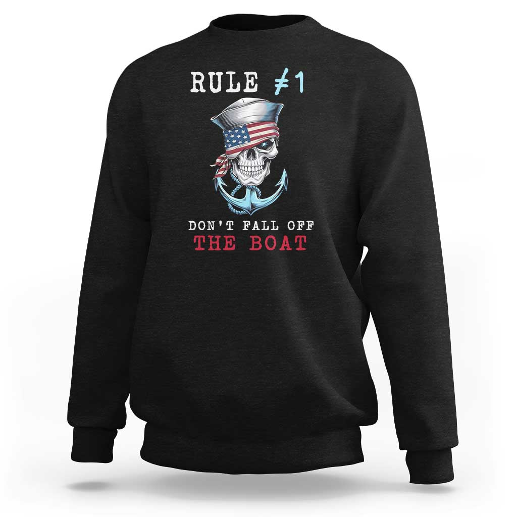 Funny Pirate Rule Sweatshirt Don't Fall Off The Boat