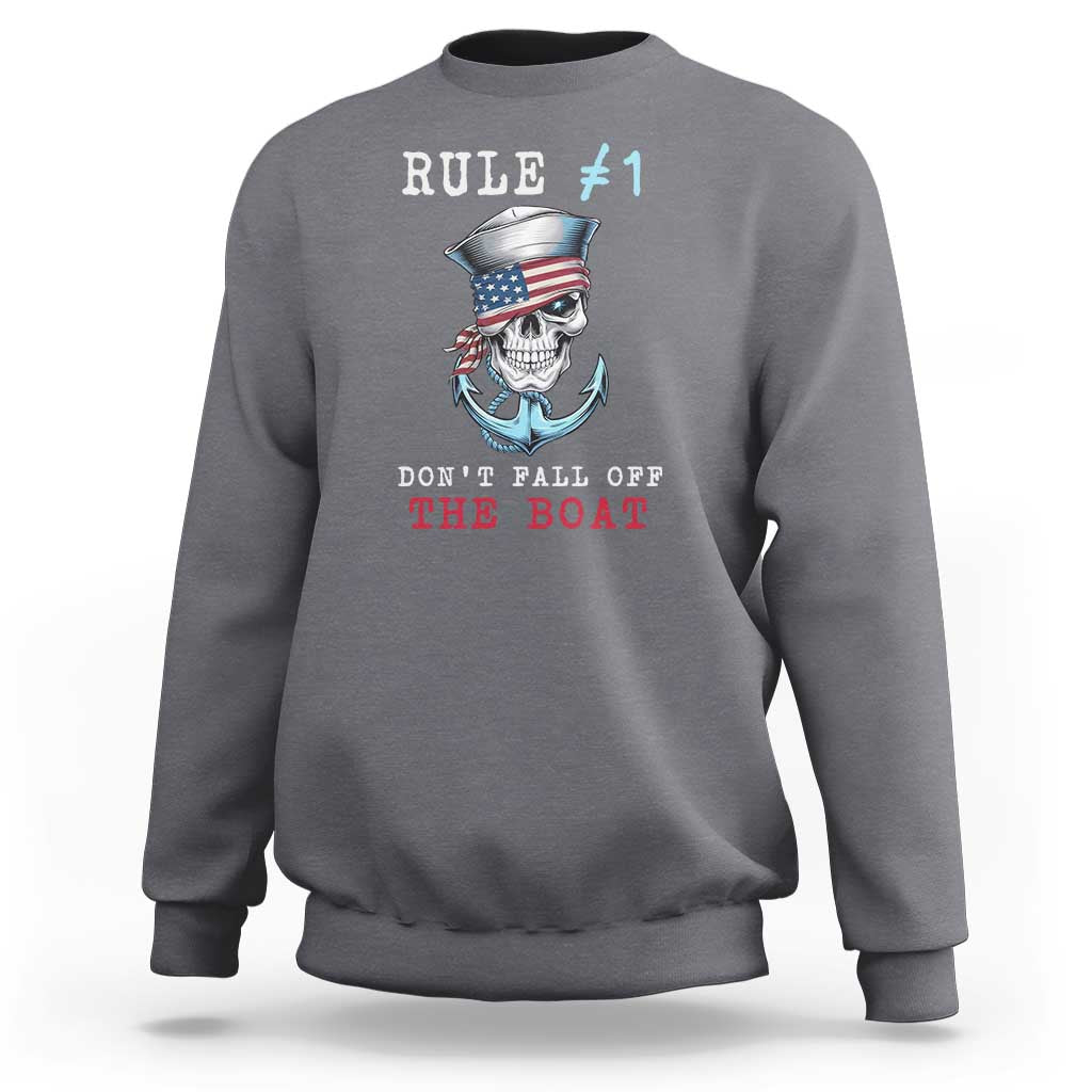 Funny Pirate Rule Sweatshirt Don't Fall Off The Boat