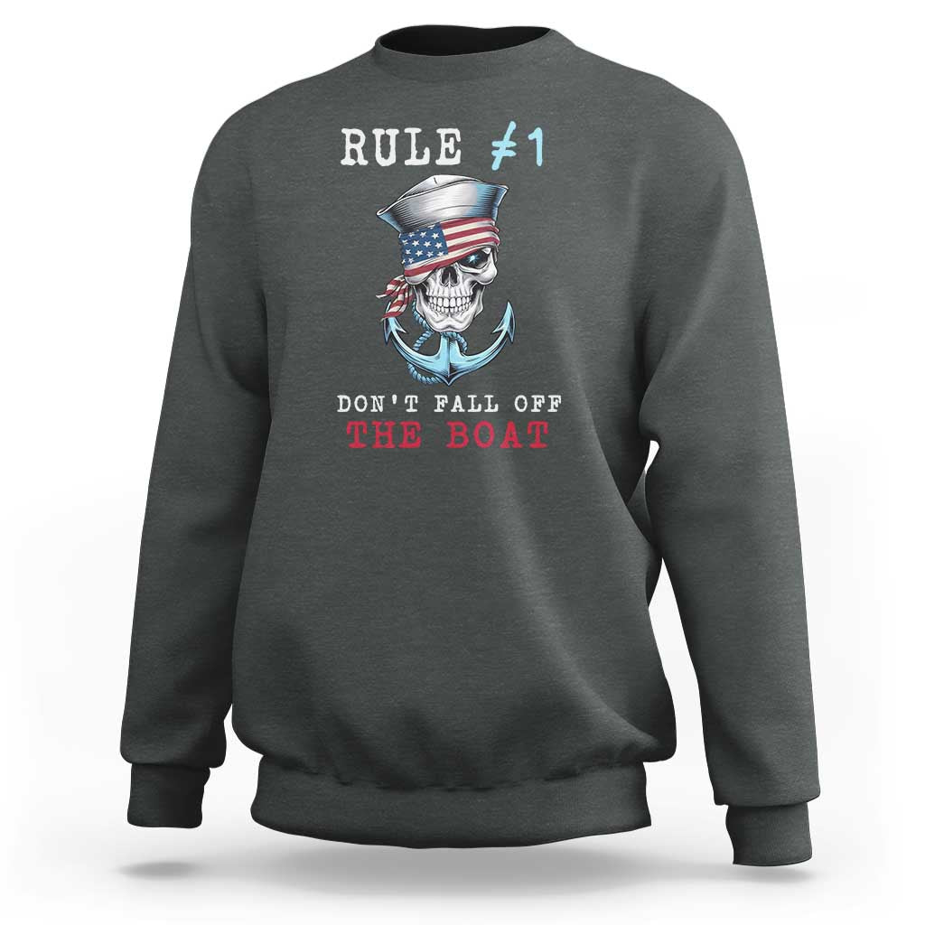 Funny Pirate Rule Sweatshirt Don't Fall Off The Boat